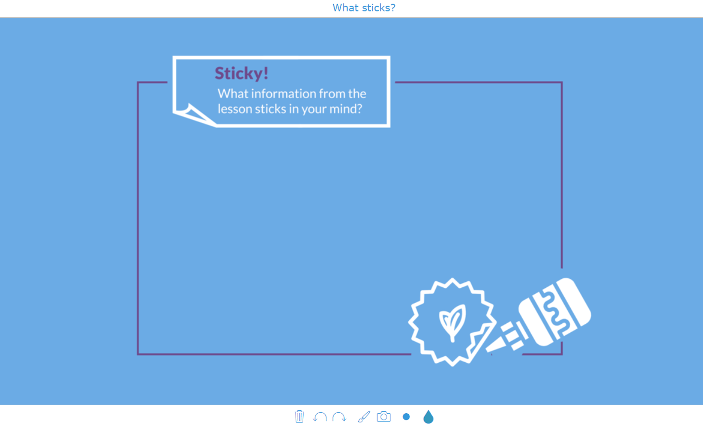 digital exit ticket - What sticks?